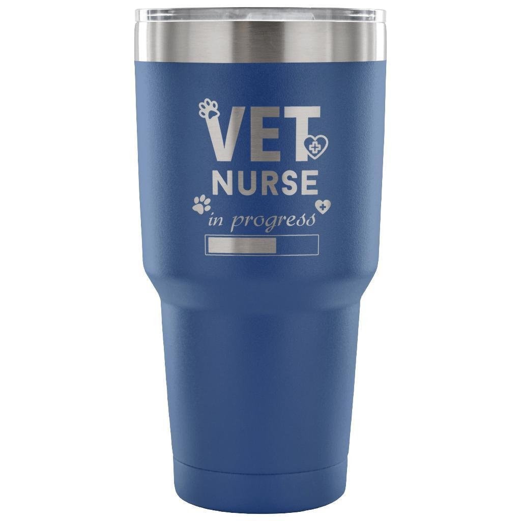 Vet Nurse in Progress 30oz Vacuum Tumbler - Veterinary Insulated Coffee Cup