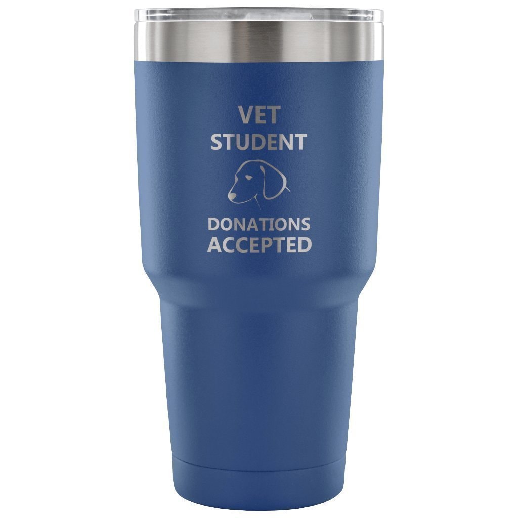 Vet Student Donations Accepted 30oz Vacuum Tumbler