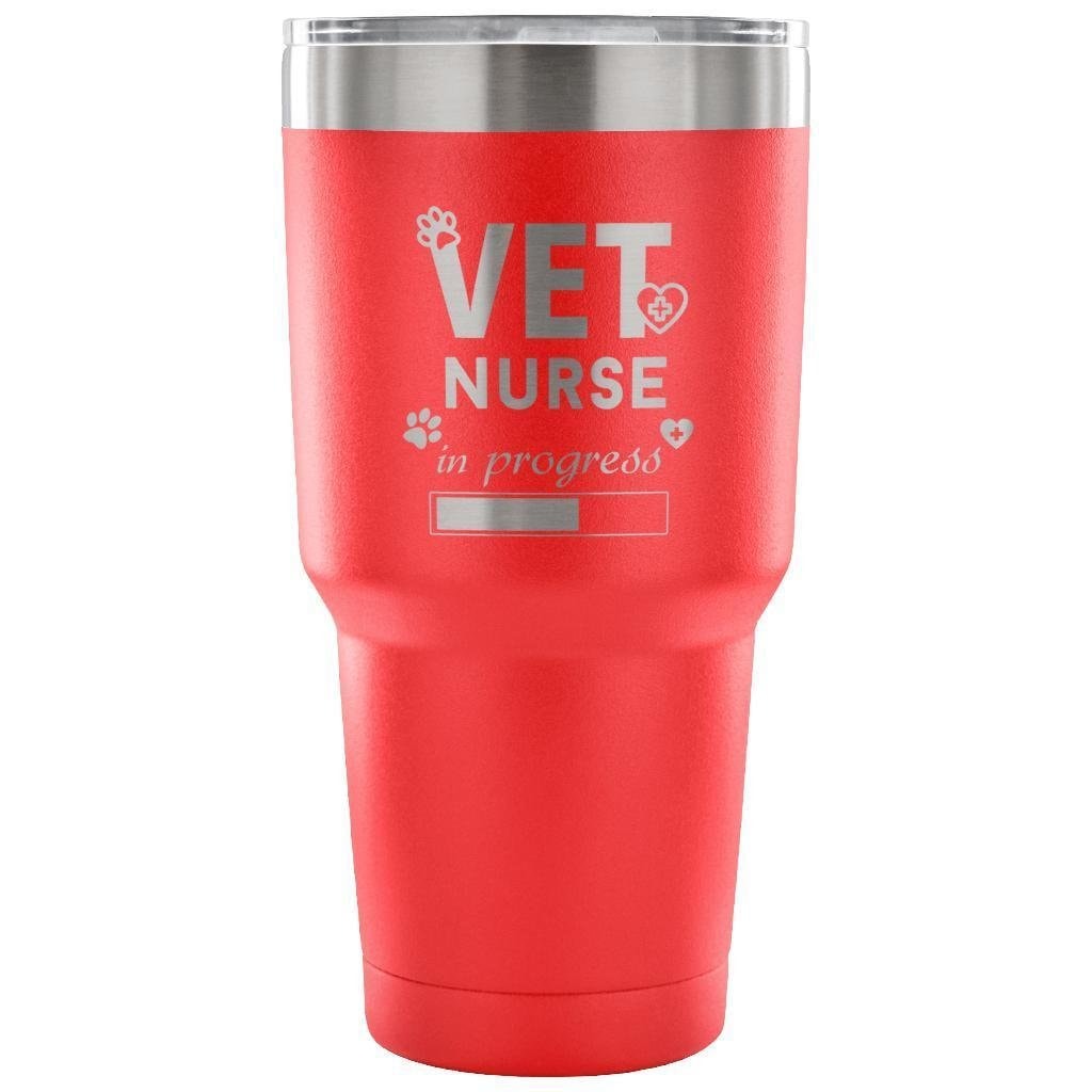 Vet Nurse in Progress 30oz Vacuum Tumbler - Veterinary Insulated Coffee Cup