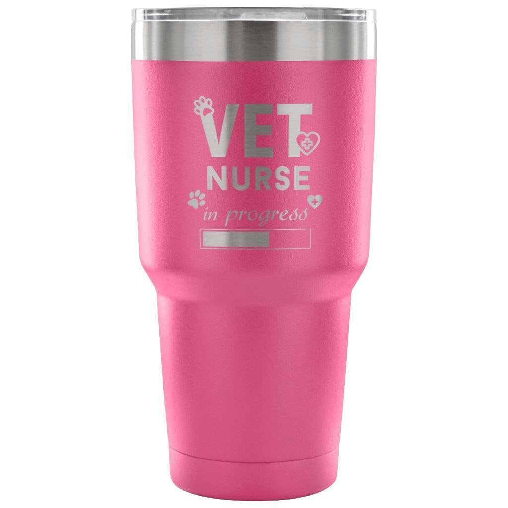 Vet Nurse in Progress 30oz Vacuum Tumbler - Veterinary Insulated Coffee Cup