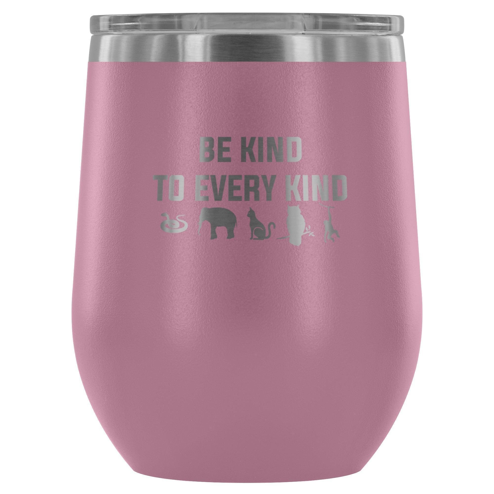 Be Kind to Every Kind Vet Tech 12oz Stainless Steel Wine Tumbler